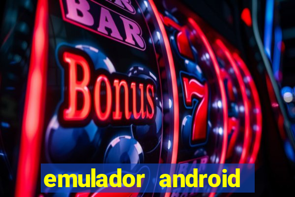 emulador android para pc fraco